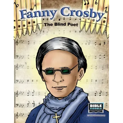 Fanny Crosby: The Blind Poet