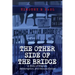 The Other Side of the Bridge: A Story of Racism, Redemption, and Reconciliation