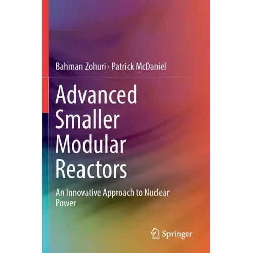 Advanced Smaller Modular Reactors: An Innovative Approach to Nuclear Power