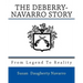 From Legend To Reality: The Deberry-Navarro Story