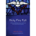 Holy Fire Fell: A History of Worship, Revivals, and Feasts in the Church of the Nazarene