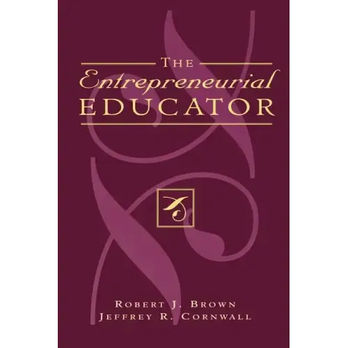 The Entrepreneurial Educator
