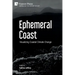 Ephemeral Coast: Visualizing Coastal Climate Change (B&W)