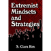 Extremist Mindsets and Strategies