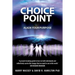 Choice Point: How to Master the Matrix. Harry Massey with Sasha Allenby