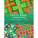 Celtic Knot Patterns: 60 Stress-Relieving Designs
