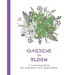 Gardens in Bloom: A Colouring Book for Relaxation and Rejuvenation