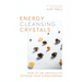 Energy-Cleansing Crystals: How to Use Crystals to Optimize Your Surroundings
