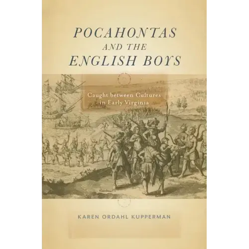Pocahontas and the English Boys: Caught Between Cultures in Early Virginia