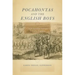 Pocahontas and the English Boys: Caught Between Cultures in Early Virginia
