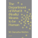 The Department of What It (Really) Means to Be Human