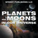 Planets And Moons In Our Universe