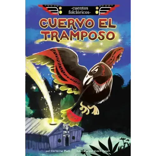 Cuervo El Tramposo (Raven the Trickster)