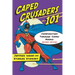 Caped Crusaders 101: Composition Through Comic Books, 2D Ed.