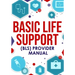 ﻿Basic Life Support (BLS) Provider Manual
