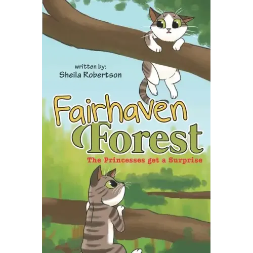 Fairhaven Forest: The Princesses Get a Surprise