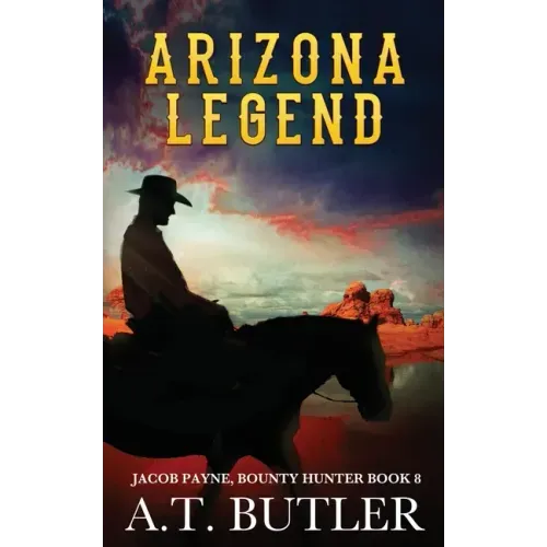 Arizona Legend: A Western Adventure