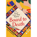 Board to Death