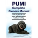 Pumi Complete Owners Manual. Pumi dog book for care, costs, feeding, grooming, health and training.