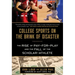 College Sports on the Brink of Disaster: The Rise of Pay-For-Play and the Fall of the Scholar-Athlete