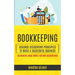 Bookkeeping: Advance Accounting Principles To Build A Successful Business (Accounting Made Simple For Non Accountants)