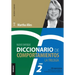 Diccionario de Comportamientos. La Trilogía. VOL 2: 1.500 comportamientos relacionados con las competencias más utilizadas