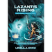 Lazantis Rising: World Leaders, Benevolent Aliens