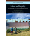 Labor and Legality: An Ethnography of a Mexican Immigrant Network, 10th Anniversary Edition