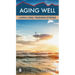 Aging Well: Living Long, Finishing Strong