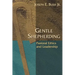 Gentle Shepherding: Pastoral Ethics and Leadership