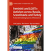 Feminist and Lgbti+ Activism Across Russia, Scandinavia and Turkey: Transnationalizing Spaces of Resistance