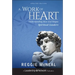 A Work of Heart: Understanding How God Shapes Spiritual Leaders