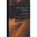 The Soul of Things: or, Psychometric Researches and Discoveries
