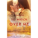 Someone to Watch Over Me: The Thorntons Book 5