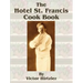 The Hotel St. Francis Cook Book