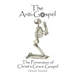 The Anti-Gospel: The Perversion of Christ's Grace Gospel
