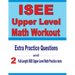 ISEE Upper Level Math Workout: Extra Practice Questions and Two Full-Length Practice ISEE Upper Level Math Tests