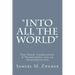 "Into All the World": The Great Commission: A Vindication and an Interpretation