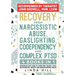 Recovery from Narcissistic Abuse, Gaslighting, Codependency and Complex PTSD (4 Books in 1): Workbook and Guide to Overcome Trauma, Toxic ... and Reco