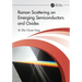 Raman Scattering on Emerging Semiconductors and Oxides