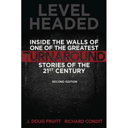 Level Headed: Inside the Walls of One of the Greatest Turnaround Stories of the 21st Century