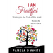I Am Fruitful: Walking in the Fruit of the Spirit