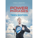 Power Phrases for Parents: Teen Edition
