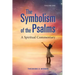 The Symbolism of the Psalms, Vol. 1: A Spiritual Commentary