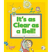 It's as Clear as a Bell!: (And Other Curious Things We Say)