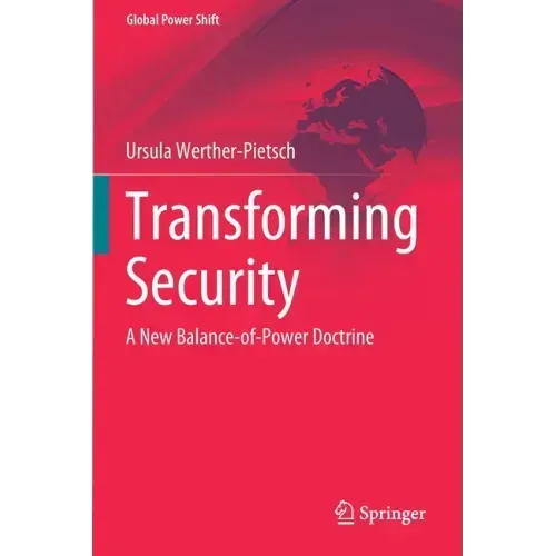 Transforming Security: A New Balance-Of-Power Doctrine