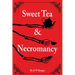Sweet Tea & Necromancy