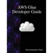 AWS Glue Developer Guide