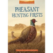 Pheasant Hunting Firsts