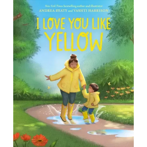I Love You Like Yellow: A Picture Book